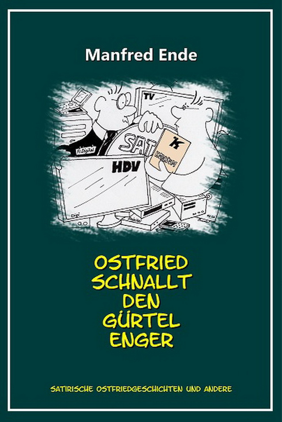 Ostfried schnallt den Gürtel enger