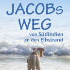 Jacobs Weg - von Südindien an den Elbstrand