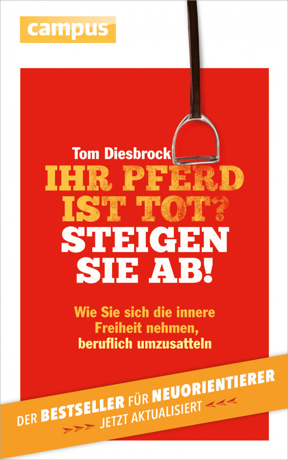 Ihr Pferd ist tot? Steigen Sie ab!