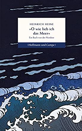 O wie lieb ich das  Meer: Ein Buch von der Nordsee