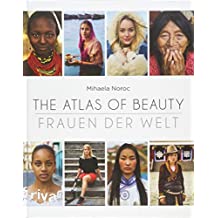 The Atlas of Beauty - Frauen der Welt