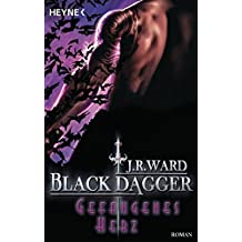 Gefangenes Herz: Black Dagger 25 - Roman