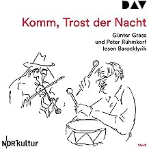 Komm, Trost der Nacht: Günter Grass und Peter Rühmkorf lesen Barocklyrick