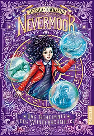 Nevermoor 2: Das Geheimnis des Wunderschmieds