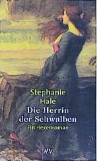 https://images.booklooker.de/s/04040832_Nzc2OTM=/Stephanie-Hale+Die-Herrin-der-Schwalben.jpg