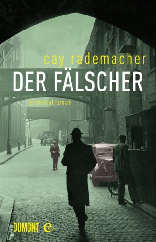Der Fälscher: Kriminalroman (Kommissar Frank Stave 3) von [Rademacher, Cay]
