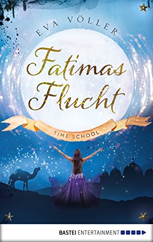 Fatimas Flucht: Time School - Prequel von [Völler, Eva]